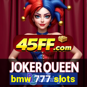 bmw 777 slots